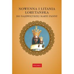 NOWENNA I LITANIA LORETAŃSKA DO NAJŚWIĘTSZEJ MARYI PANNY