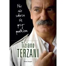NIC NIE ZDARZA SIĘ PRZYPADKIEM