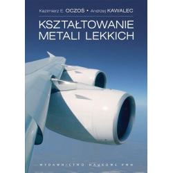 KSZTAŁTOWANIE METALI LEKKICH Kazimierz E. Oczoś - PWN
