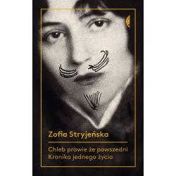 CHLEB PRAWIE ŻE POWSZEDNI. KRONIKA JEDNEGO ŻYCIA