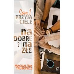 NA DOBRE I NA ZŁE PRZYJACIELE - Czwarta Strona