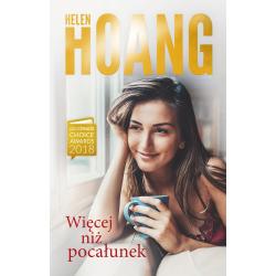 WIĘCEJ NIŻ POCAŁUNEK Helen Hoang