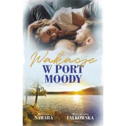WAKACJE W PORT MOODY Małgorzata Falkowska, Ewelina Nawara - Akurat