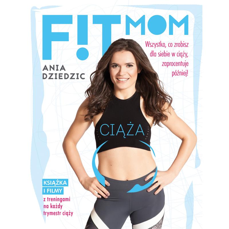 FIT MOM CIĄŻA Ania Dziedzic - Muza FIT MOM CIĄŻA Ania Dziedzic - Muza