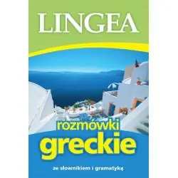 ROZMÓWKI GRECKIE ZE SŁOWNIKIEM I GRAMATYKĄ