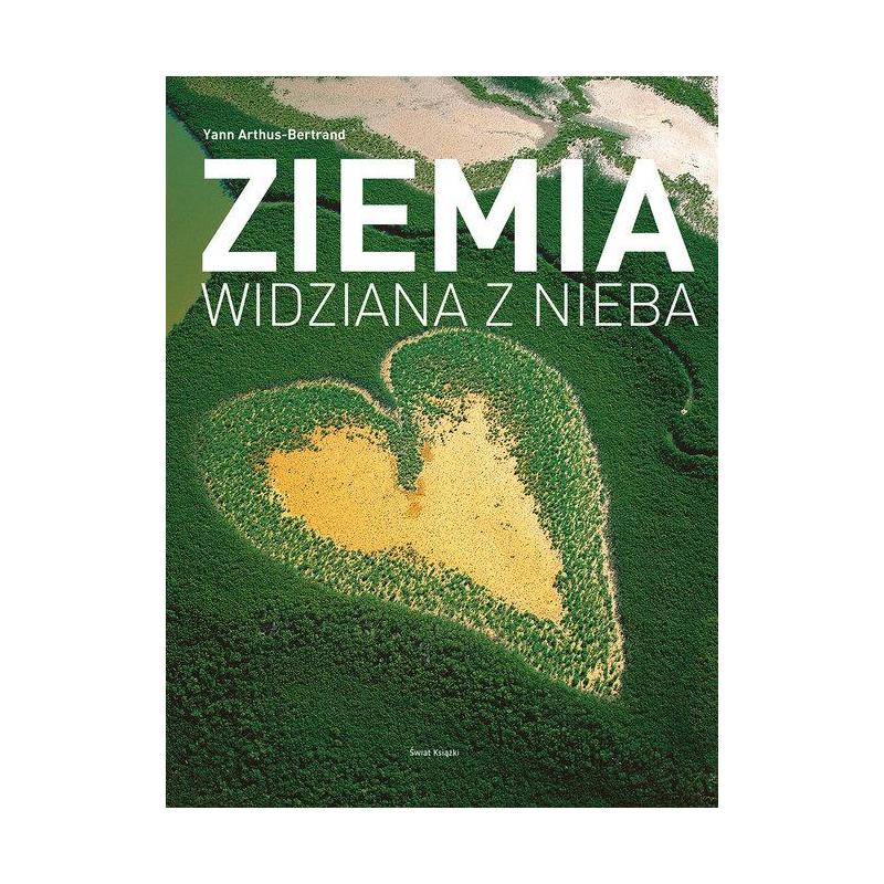 ZIEMIA WIDZIANA Z NIEBA - Świat Książki