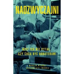 NADZWYCZAJNI Marcin Wyrwał Małgorzata Żmudka