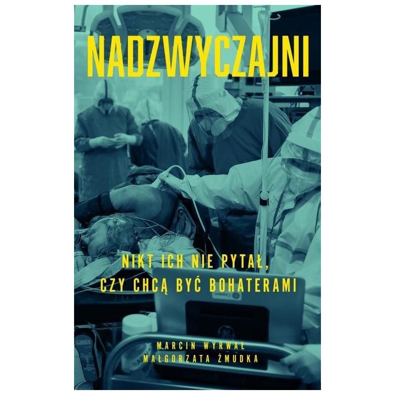 NADZWYCZAJNI Marcin Wyrwał Małgorzata Żmudka
