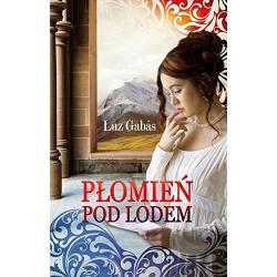 PŁOMIEŃ POD LODEM Luz Gabas