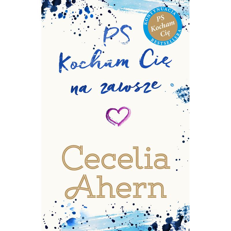 PS KOCHAM CIĘ NA ZAWSZE Cecelia Ahern