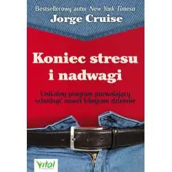 KONIEC STRESU I NADWAGI. UNIKALNY PROGRAM POZWALAJĄCY SCHUDNĄĆ NAWET KILOGRAM DZIENNIE