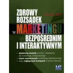 ZDROWY ROZSĄDEK W MARKETINGU BEZPOŚREDNIM I INTERAKTYWNYM