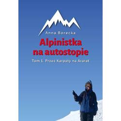 PRZEZ KARPATY NA ARARAT ALPINISTKA NA AUTOSTOPIE