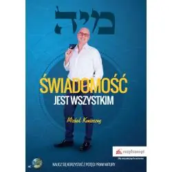 ŚWIADOMOŚĆ JEST WSZYSTKIM