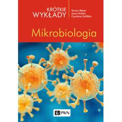 KRÓTKIE WYKŁADY. MIKROBIOLOGIA