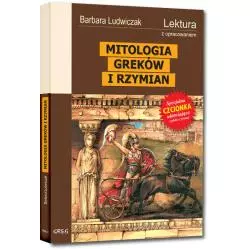 MITOLOGIA GREKÓW I RZYMIAN Barbara Ludwiczak - Greg