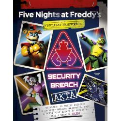 AKTA SECURITY BREACH. OFICJALNY PRZEWODNIK. FIVE NIGHTS AT FREDDYS