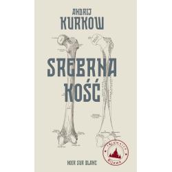 SREBRNA KOŚĆ. TAJEMNICE KIJOWA