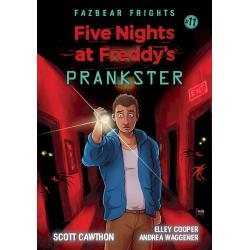 PRANKSTER. FAZBEAR FRIGHTS. FIVE NIGHTS AT FREDDY'S 11