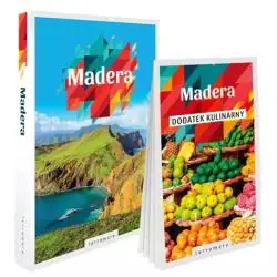 MADERA. PRZEWODNIK ILUSTROWANY Z DODATKIEM KULINARNYM