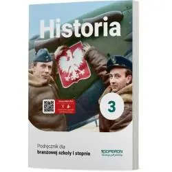 HISTORIA 3 PODRĘCZNIK DLA BRANŻOWEJ SZKOŁY I STOPNIA