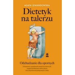DIETETYK NA TALERZU. ODCHUDZANIE DLA OPORNYCH