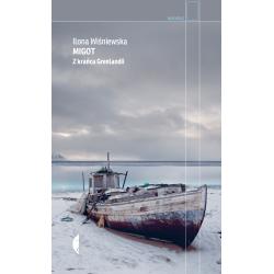 MIGOT. Z KRAŃCA GRENLANDII