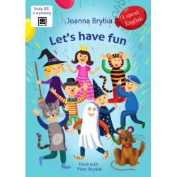 LETS HAVE FUN. I SPEAK ENGLISH