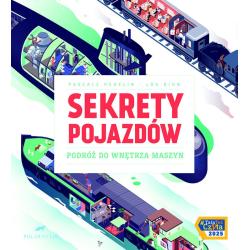 SEKRETY POJAZDÓW. PODRÓŻ DO WNĘTRZA MASZYN