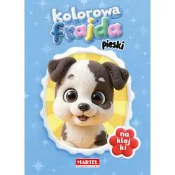 PIESKI. KOLOROWA FRAJDA. KOLOROWANKA Z NAKLEJKAMI