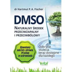 DMSO NATURALNY ŚRODEK PRZECIWZAPALNY I PRZECIWBÓLOWY