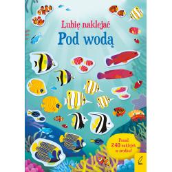 POD WODĄ. LUBIĘ NAKLEJAĆ