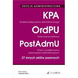 KODEKS POSTĘPOWANIA ADMINISTRACYJNEGO. ORDYNACJA PODATKOWA. PRAWO O POSTĘPOWANIU PRZED SĄDAMI ADMINISTRACYJNYMI