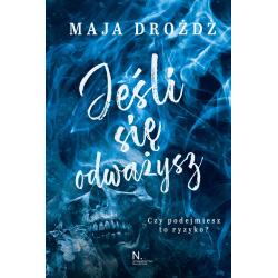 JEŚLI SIĘ ODWAŻYSZ