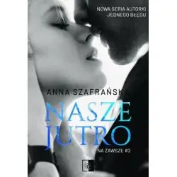 NASZE JUTRO. NA ZAWSZE 2