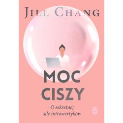 MOC CISZY. O SEKRETNEJ SILE INTROWERTYKÓW