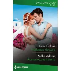 NAJLEPSZA DECYZJA. ROMANTYCZNA HISTORIA