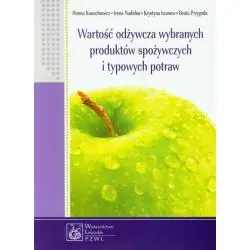 WARTOŚĆ ODŻYWCZA WYBRANYCH PRODUKTÓW SPOŻYWCZYCH I TYPOWYCH POTRAW