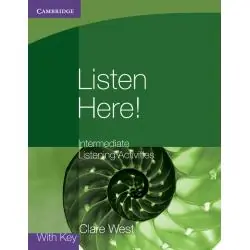 LISTEN HERE! INTERMEDIATE LISTENING ACTIVITIES