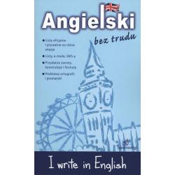 I WRITE IN ENGLISH ANGIELSKI BEZ TRUDU
