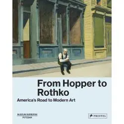 FROM HOPPER TO ROTHKO AMERICA’S ROAD TO MODERN ART