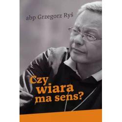 CZY WIARA MA SENS?