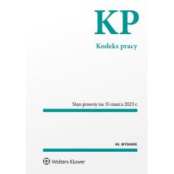 KODEKS PRACY. STAN PRAWNY NA 15 MARCA 2023 R.