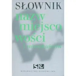 SŁOWNIK NAZW MIEJSCOWOŚCI I MIESZKAŃCÓW