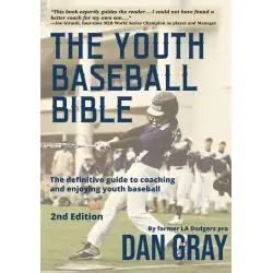 THE YOUTH BASEBALL BIBLE