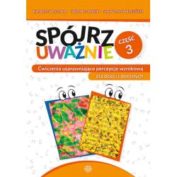 SPÓJRZ UWAŻNIE 3 ĆWICZENIA USPRAWNIAJĄCE PERCEPCJĘ WZROKOWĄ DLA DZIECI I DOROSŁYCH