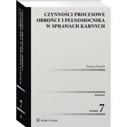 CZYNNOŚCI PROCESOWE OBROŃCY I PEŁNOMOCNIKA W SPRAWACH KARNYCH
