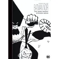 BATMAN NOIR: THE DARK KNIGHT STRIKES AGAIN