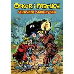 STRASZNE SMOCZYSKO. OSKAR I FABRYCY