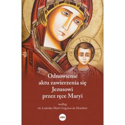ODNOWIENIE AKTU ZAWIERZENIA SIĘ JEZUSOWI PRZEZ RĘCE MARYI